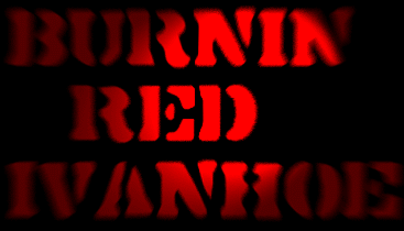 Burnin Red Ivanhoe - Topic 